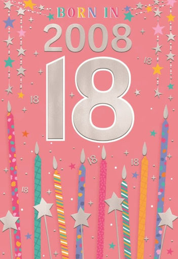 Picture of BORN IN 2008 18TH BIRTHDAY CARD